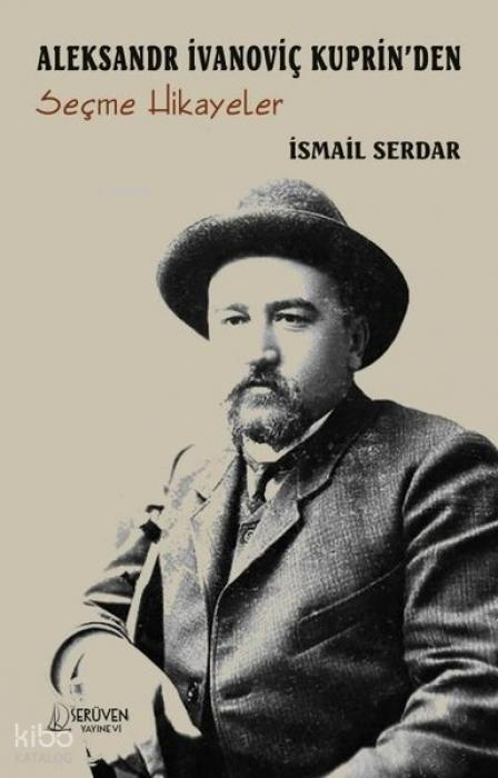 Vorderes Coverbild Aleksandr Ivanovic Kuprinden Secme Hikayeler