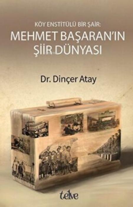 Vorderes Coverbild Köy Enstitülü Bir Sair Mehmet Basaranin Siir Dünyasi