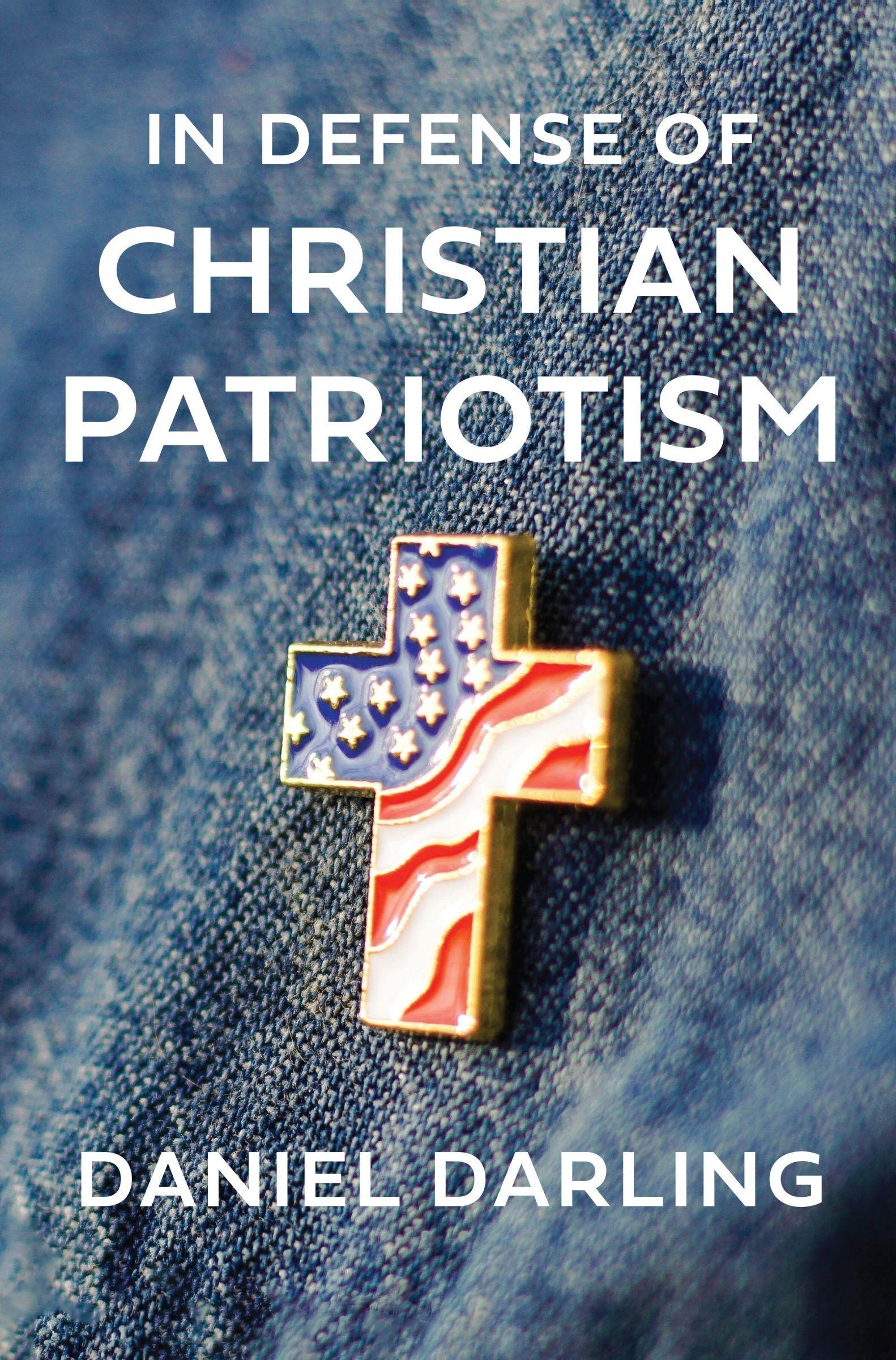 Vorderes Coverbild In Defense of Christian Patriotism