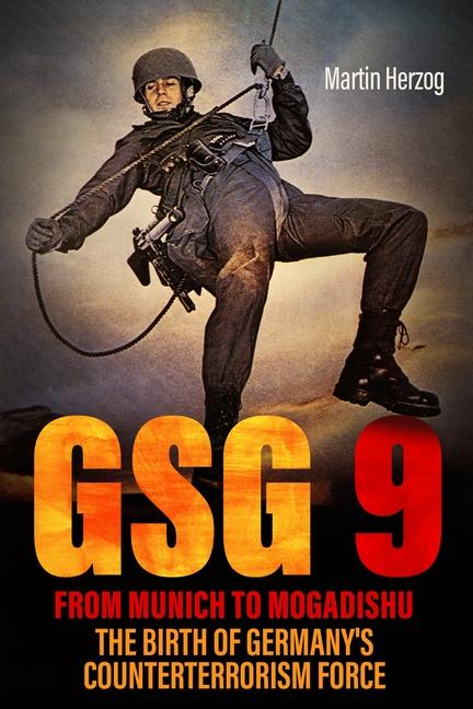 Vorderes Coverbild Gsg 9: From Munich to Mogadishu