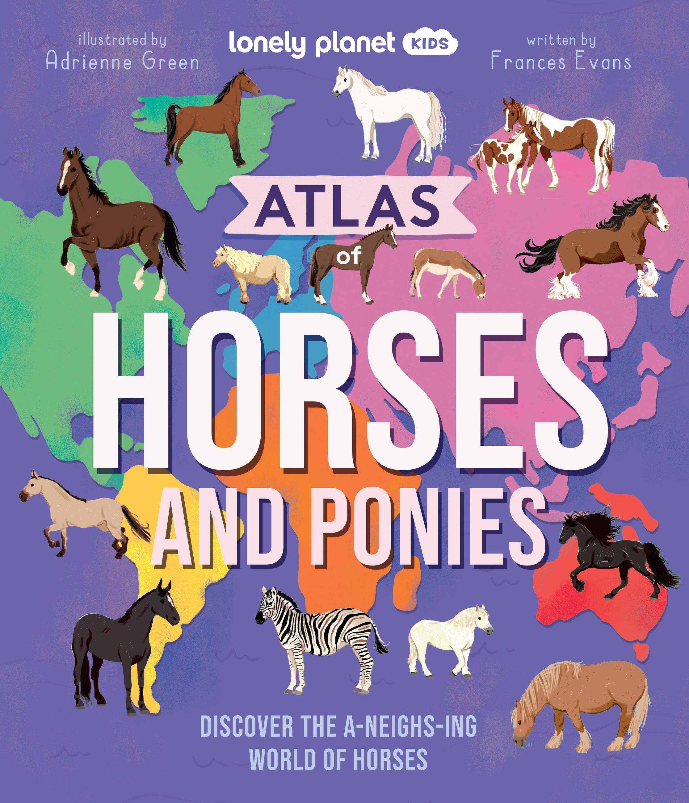 Vorderes Coverbild Lonely Planet Kids Atlas of Horses and Ponies