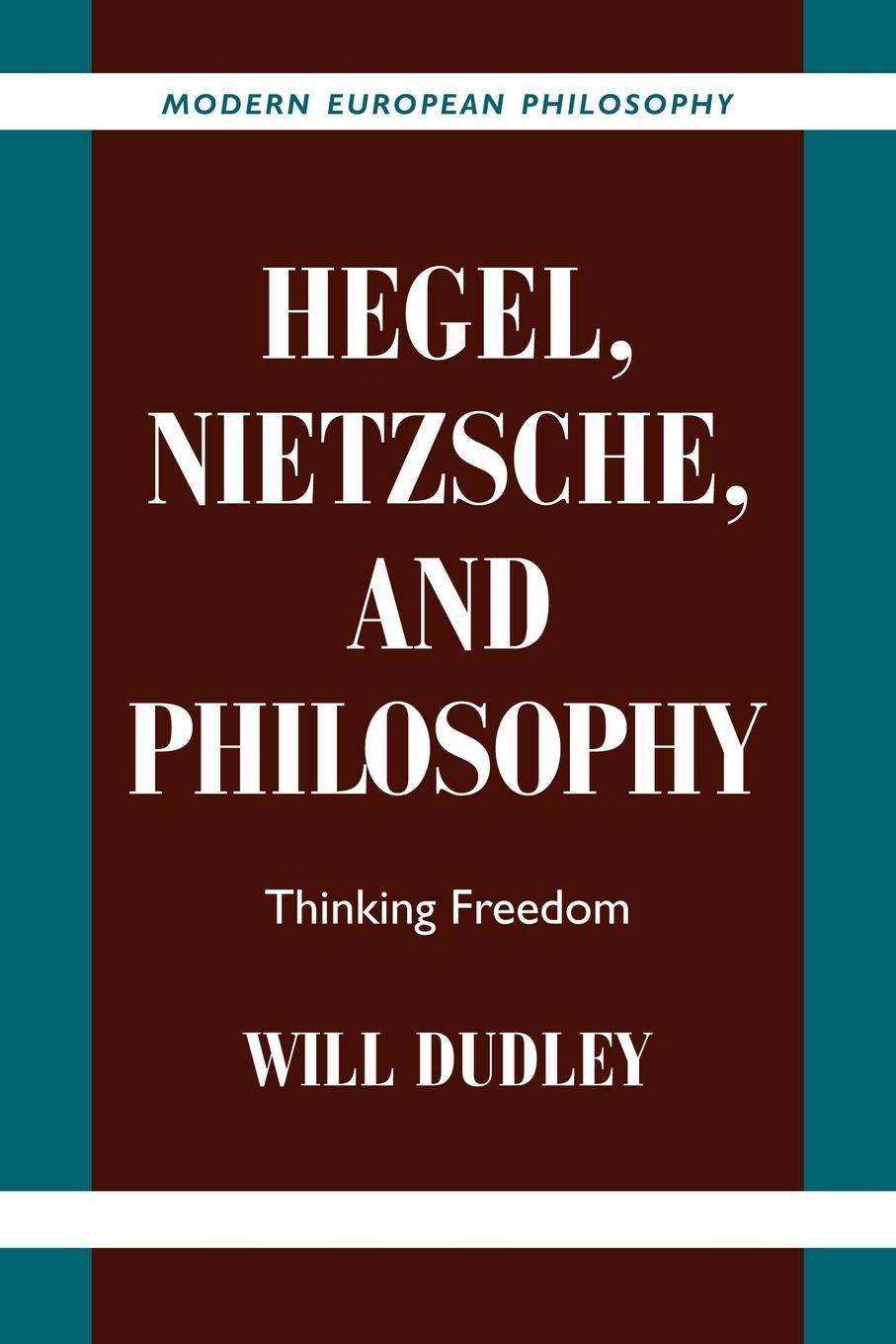 Vorderes Coverbild Hegel, Nietzsche, and Philosophy