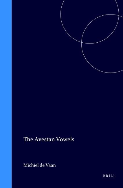 Vorderes Coverbild The Avestan Vowels