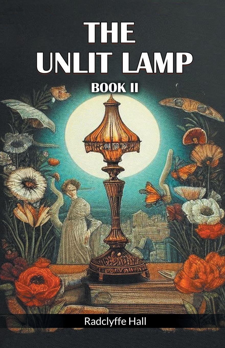 Vorderes Coverbild The Unlit Lamp Book II