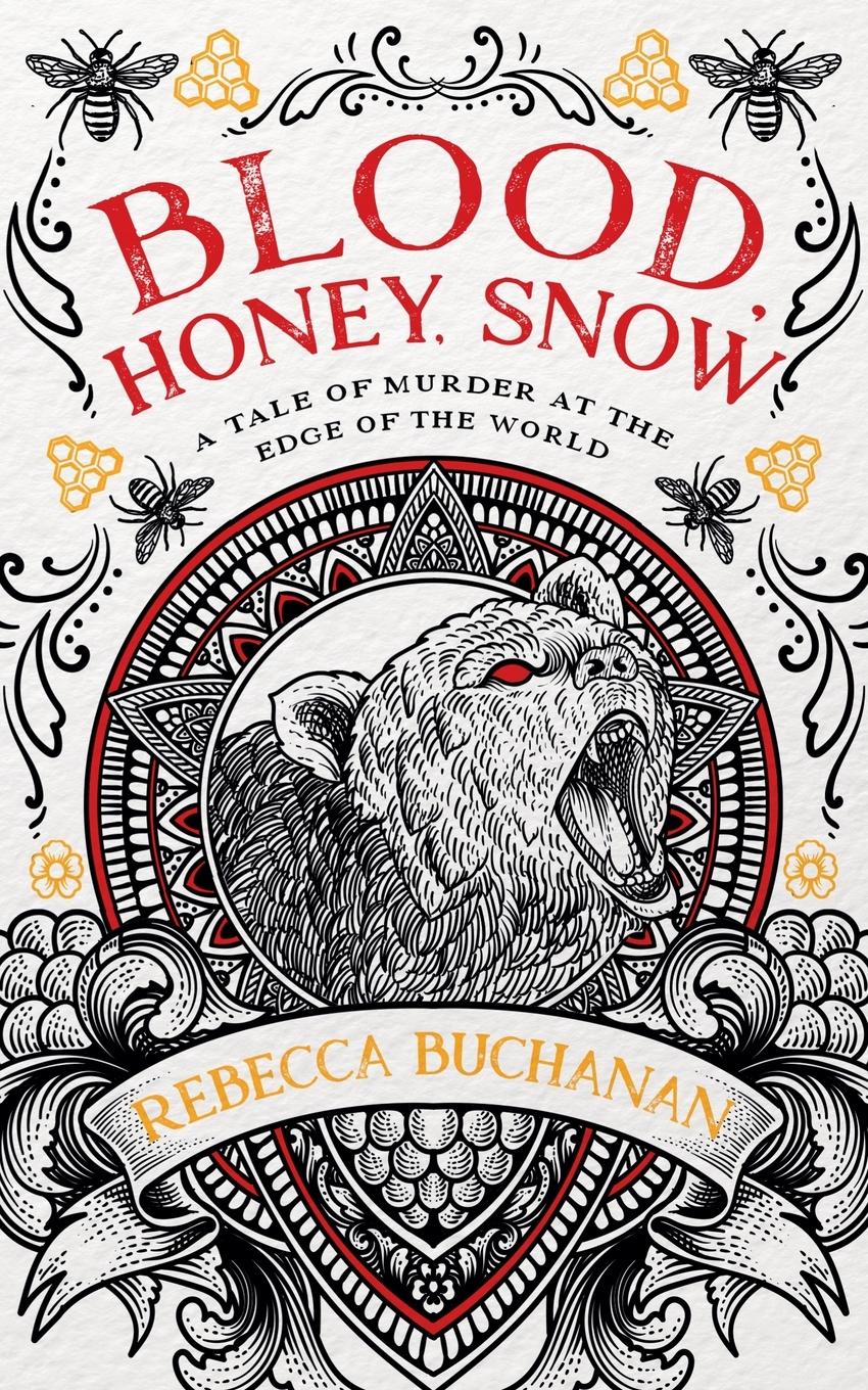 Vorderes Coverbild Blood, Honey, Snow