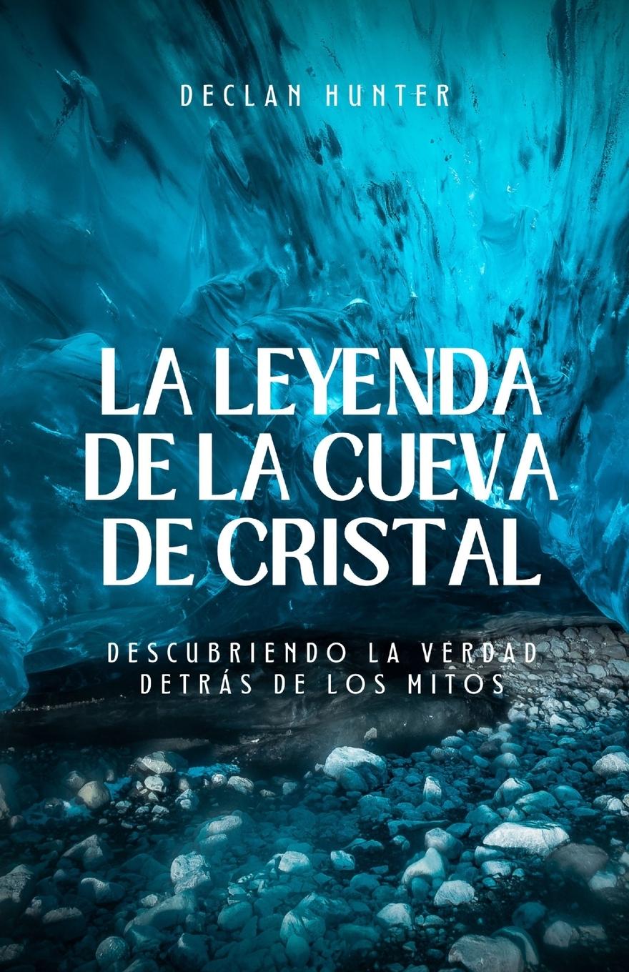 Vorderes Coverbild La leyenda de la cueva de cristal