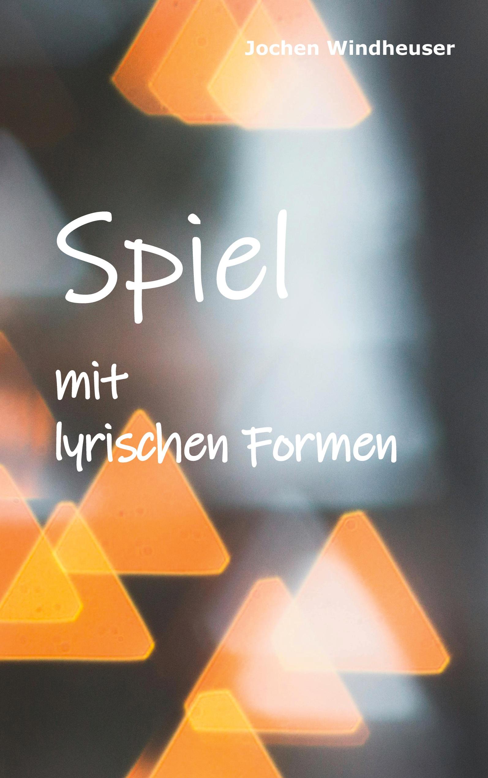 Vorderes Coverbild Spiel mit lyrischen Formen