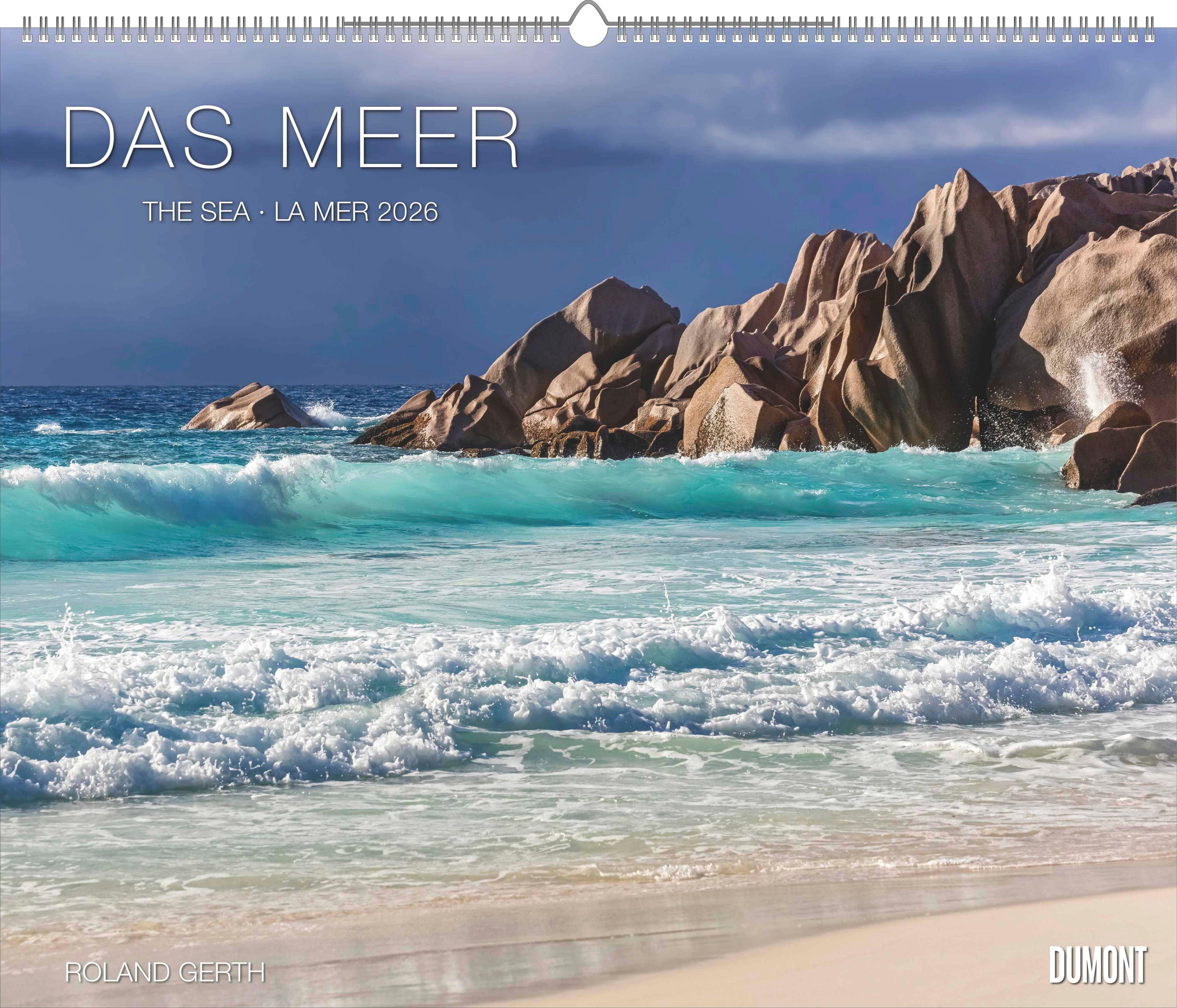 Vorderes Coverbild Das Meer 2026 - Natur-Fotografie von Roland Gerth - Wandkalender 60 x 50 cm - Spiralbindung