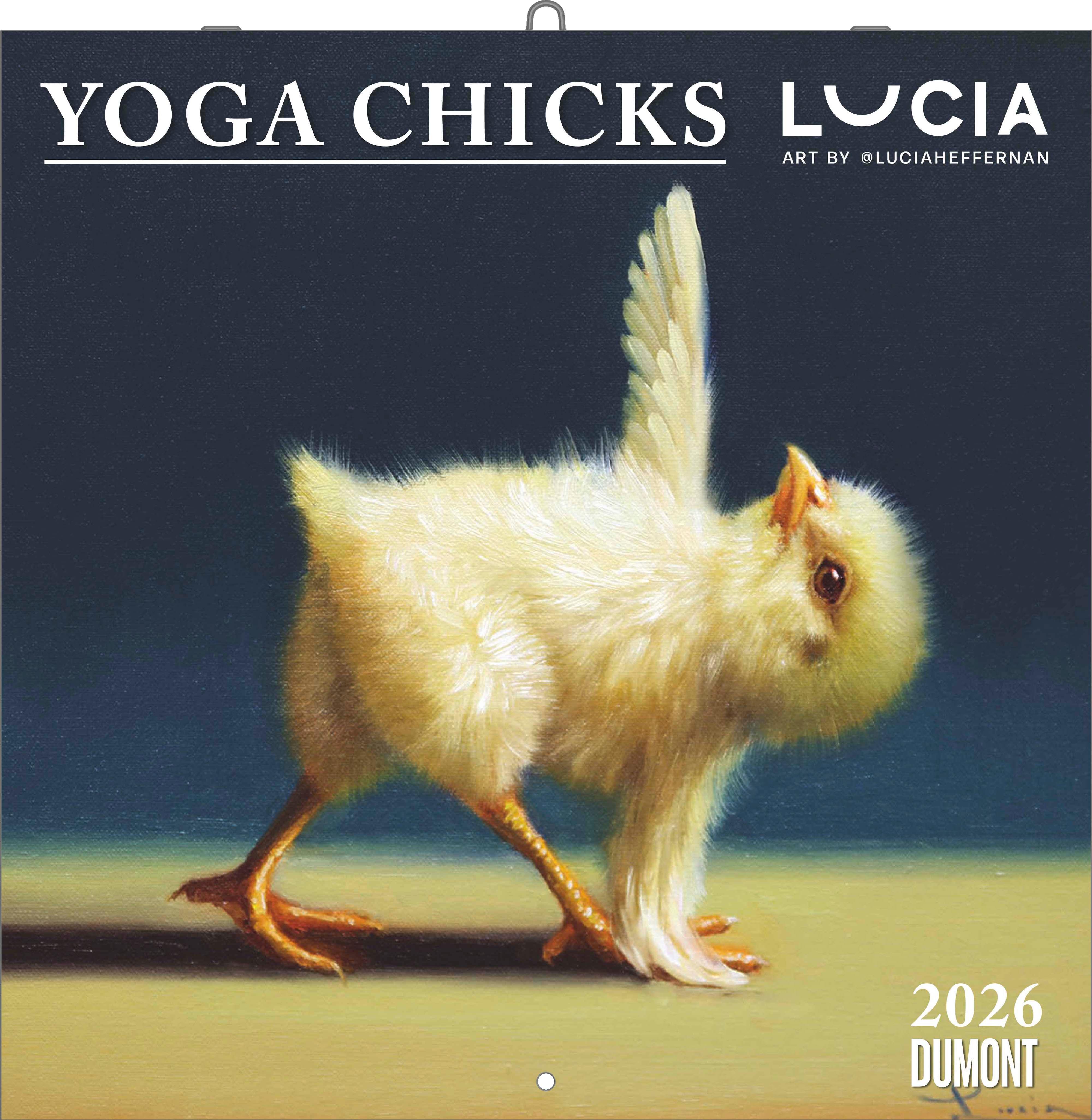 Vorderes Coverbild Lucia Heffernan: Yoga Chicks 2026 - Broschürenkalender - mit lustigen Yoga-Küken - Format 30 x 30 cm