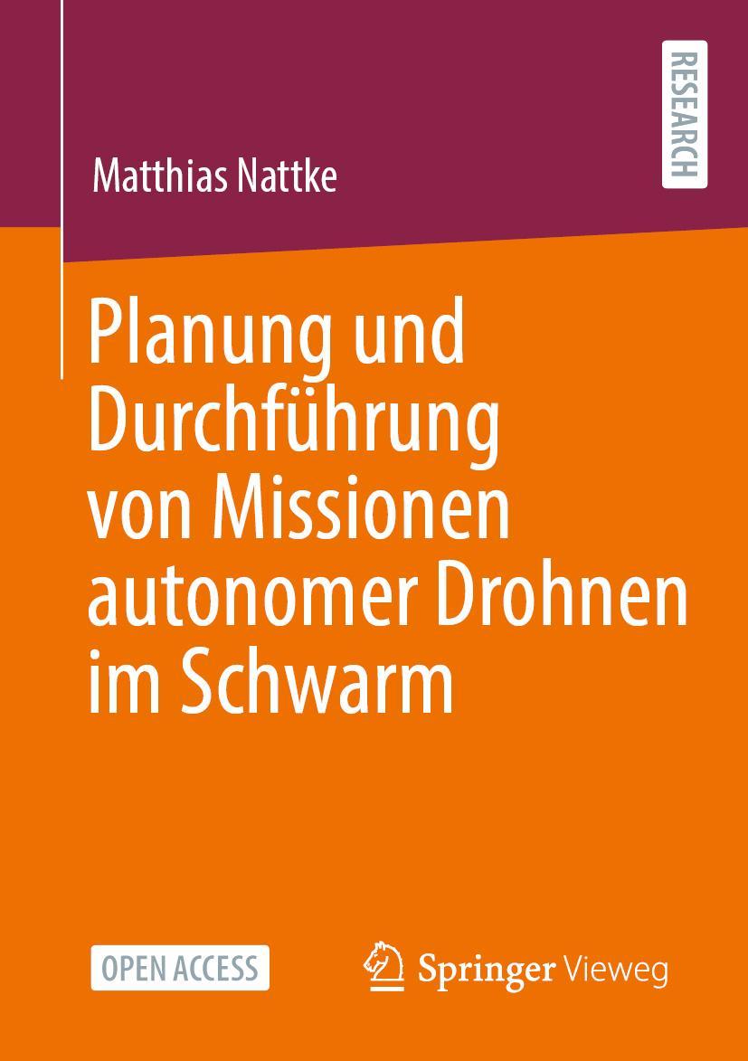 Vorderes Coverbild Planung und Durchführung von Missionen autonomer Drohnen im Schwarm