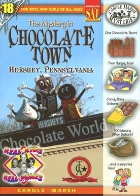 Vorderes Coverbild The Mystery in Chocolate Town: Hershey, Pennsylvania