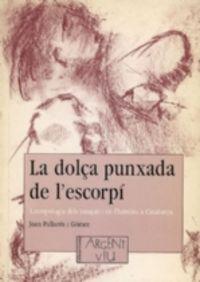 Vorderes Coverbild La dolça punxada de l'escorpí : antropologia dels ionquis i de l'heroïna a Catalunya