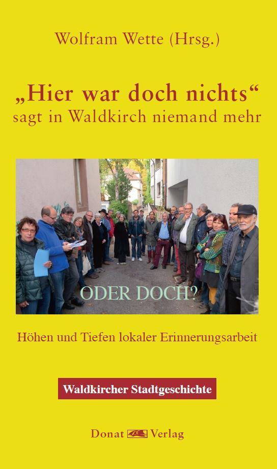 Vorderes Coverbild "Hier war doch nichts!" - sagt in Waldkirch niemand mehr - ODER DOCH?