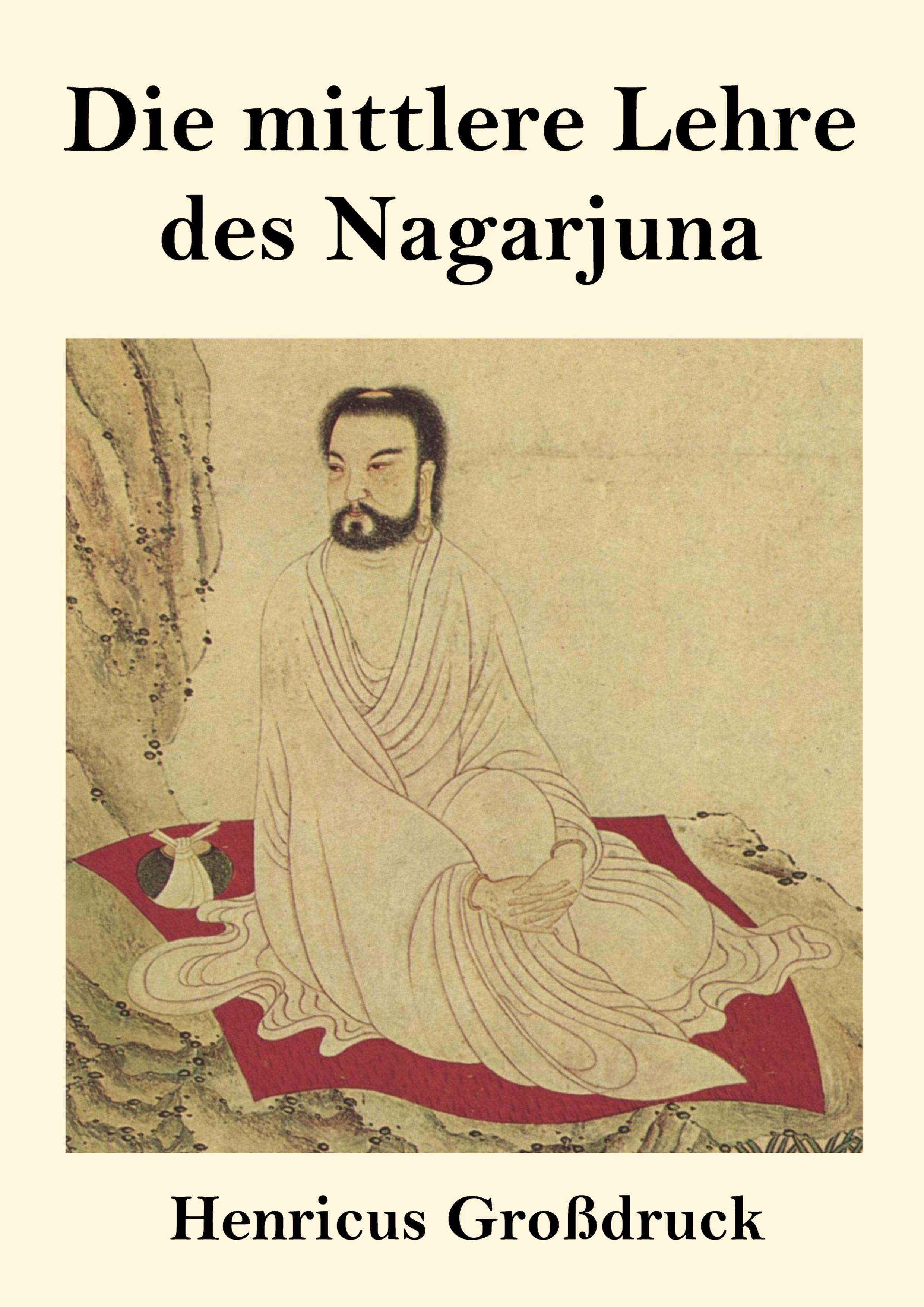 Vorderes Coverbild Die mittlere Lehre des Nagarjuna (Großdruck)