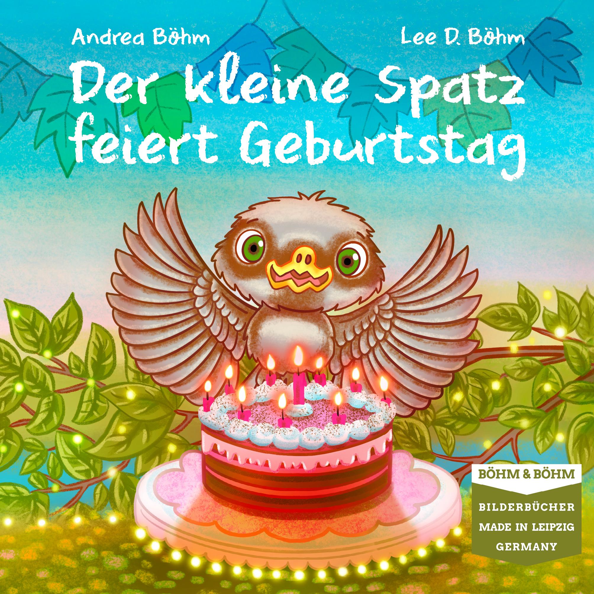 Vorderes Coverbild Der kleine Spatz feiert Geburtstag