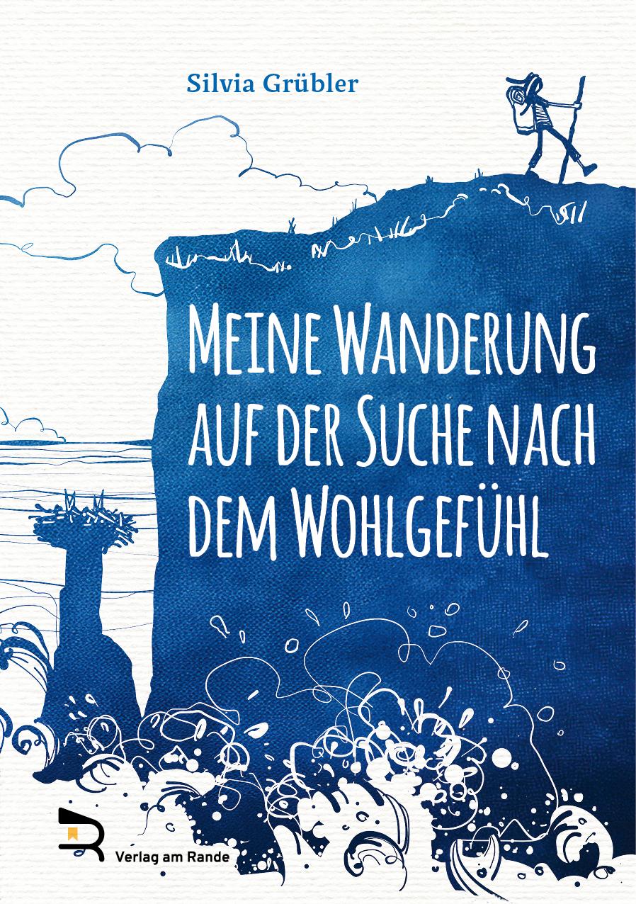 Vorderes Coverbild MEINE WANDERUNG AUF DER SUCHE NACH DEM WOHLGEFÜHL