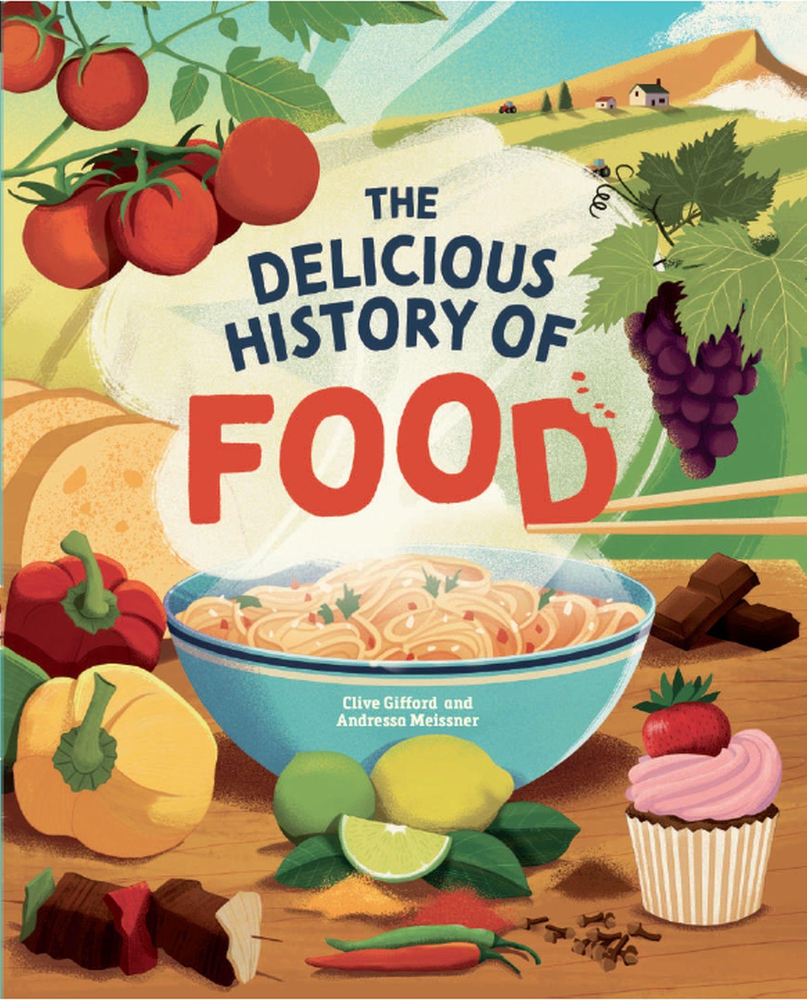 Vorderes Coverbild The Delicious History of Food