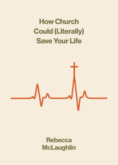 Vorderes Coverbild How Church Could (Literally) Save Your Life