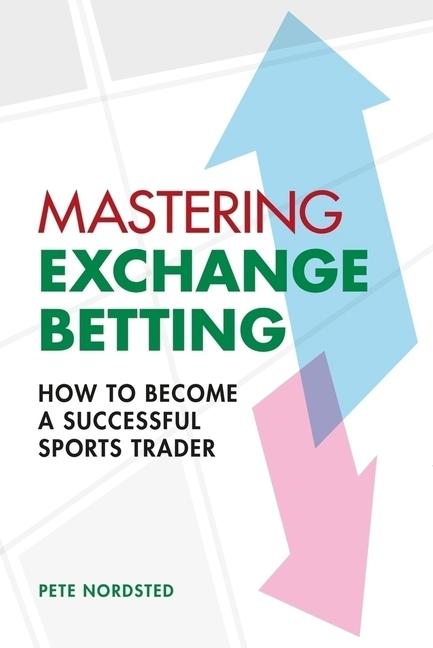 Vorderes Coverbild Mastering Exchange Betting