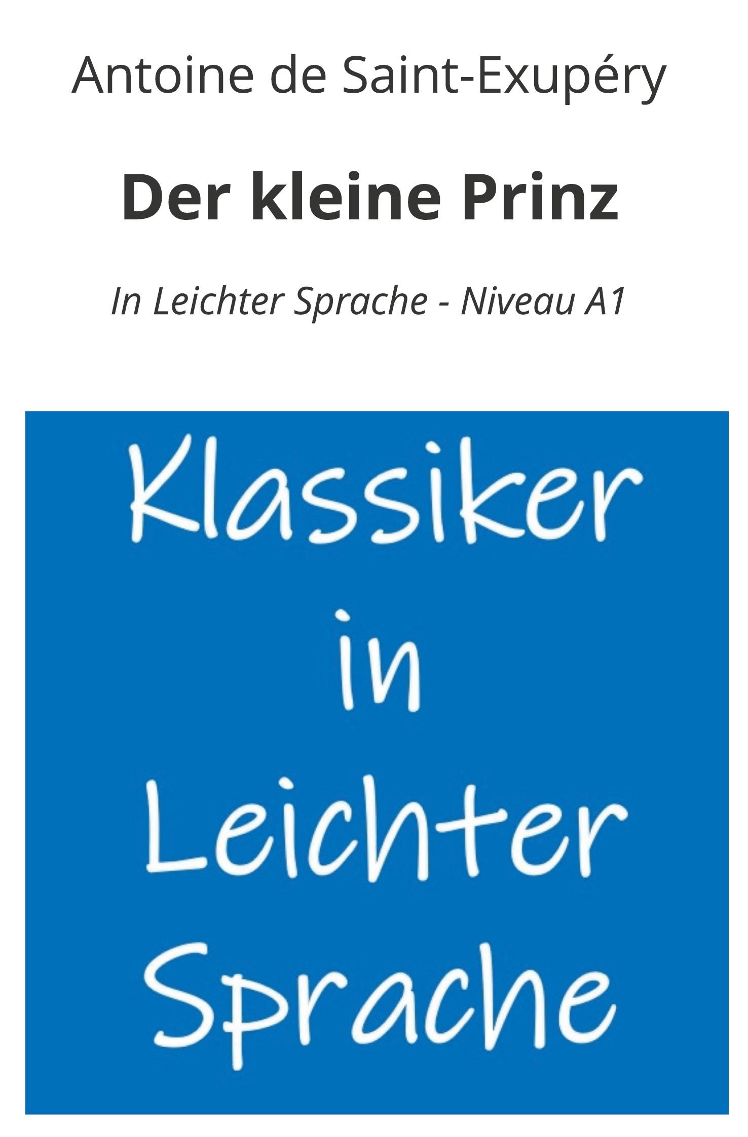 Vorderes Coverbild Der kleine Prinz: In Leichter Sprache - Niveau A1