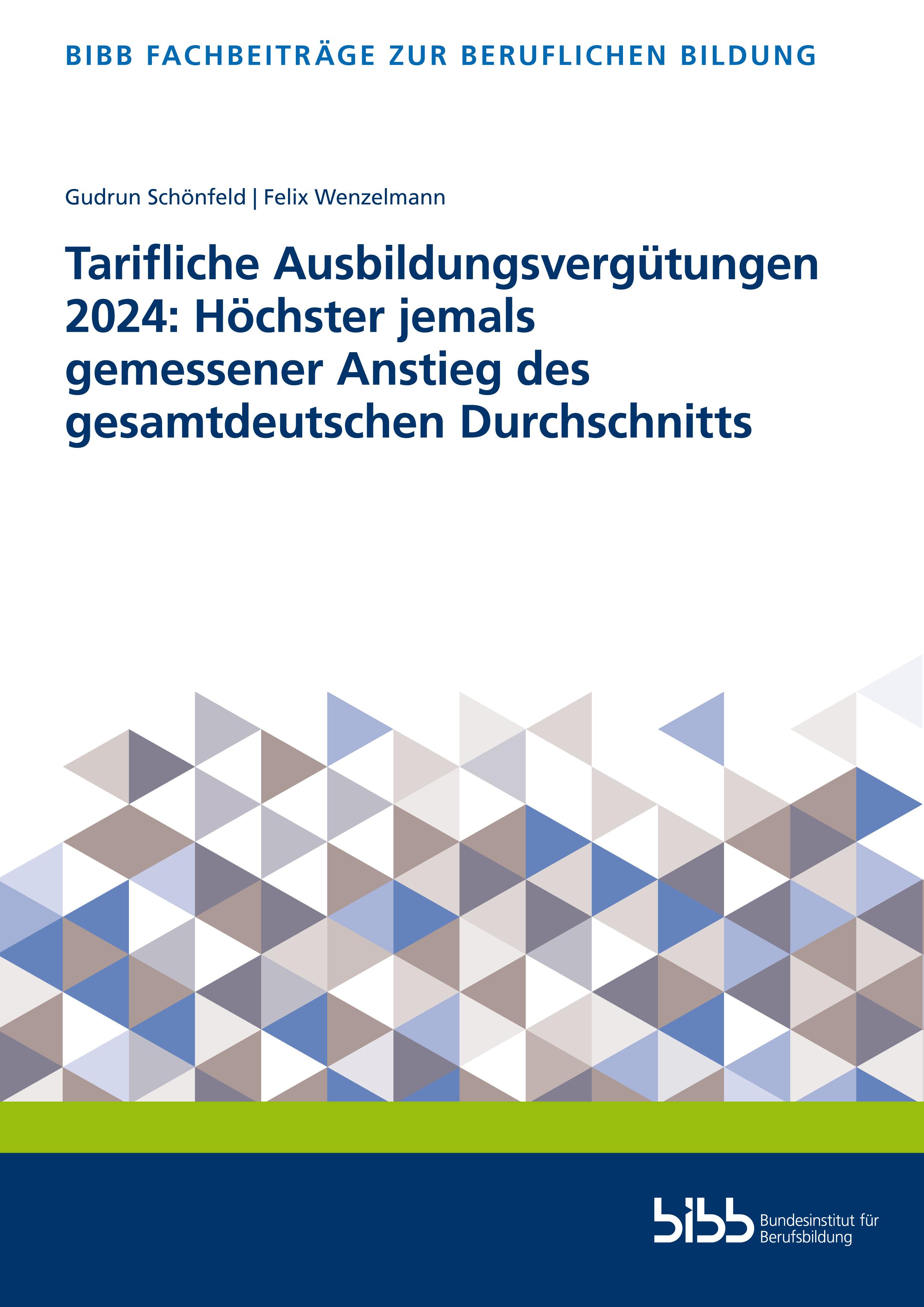 Vorderes Coverbild Tarifliche Ausbildungsvergütungen 2024: Höchster jemals gemessener Anstieg des gesamtdeutschen Durchschnitts