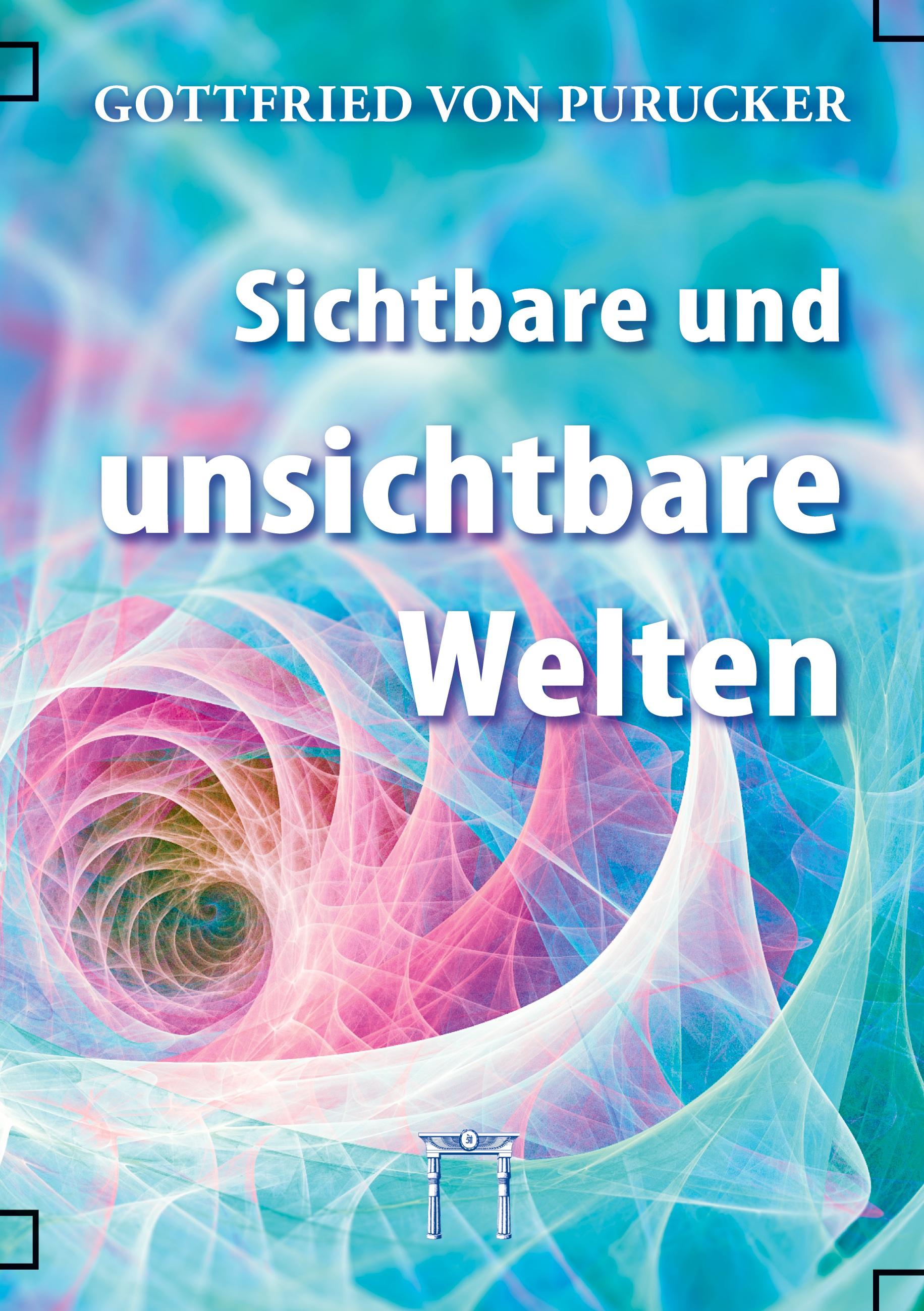 Vorderes Coverbild Sichtbare und unsichtbare Welten