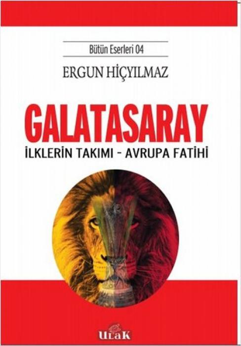 Vorderes Coverbild Galatasaray - Ilklerin Takimi - Avrupa Fatihi