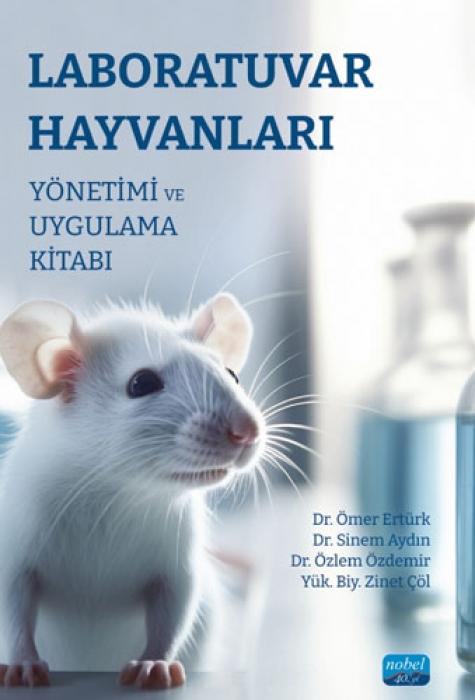Vorderes Coverbild Laboratuvar Hayvanlari Yönetimi ve Uygulama Kitabi