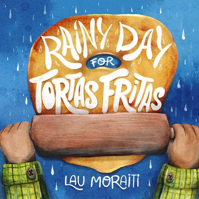Vorderes Coverbild Rainy Day for Tortas Fritas