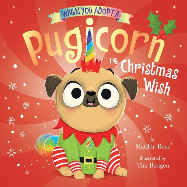 Vorderes Coverbild When You Adopt a Pugicorn: The Christmas Wish
