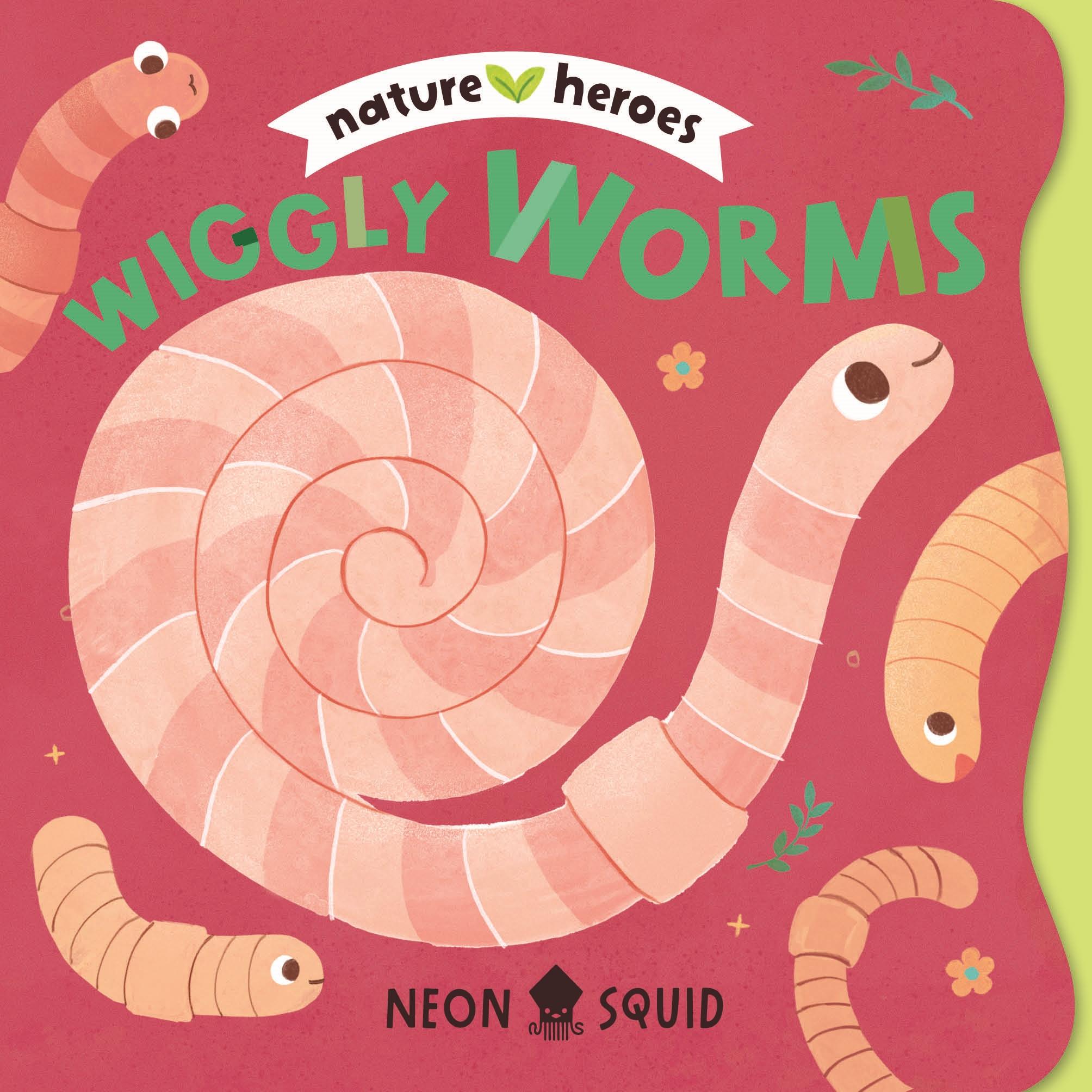 Vorderes Coverbild Wiggly Worms (Nature Heroes)