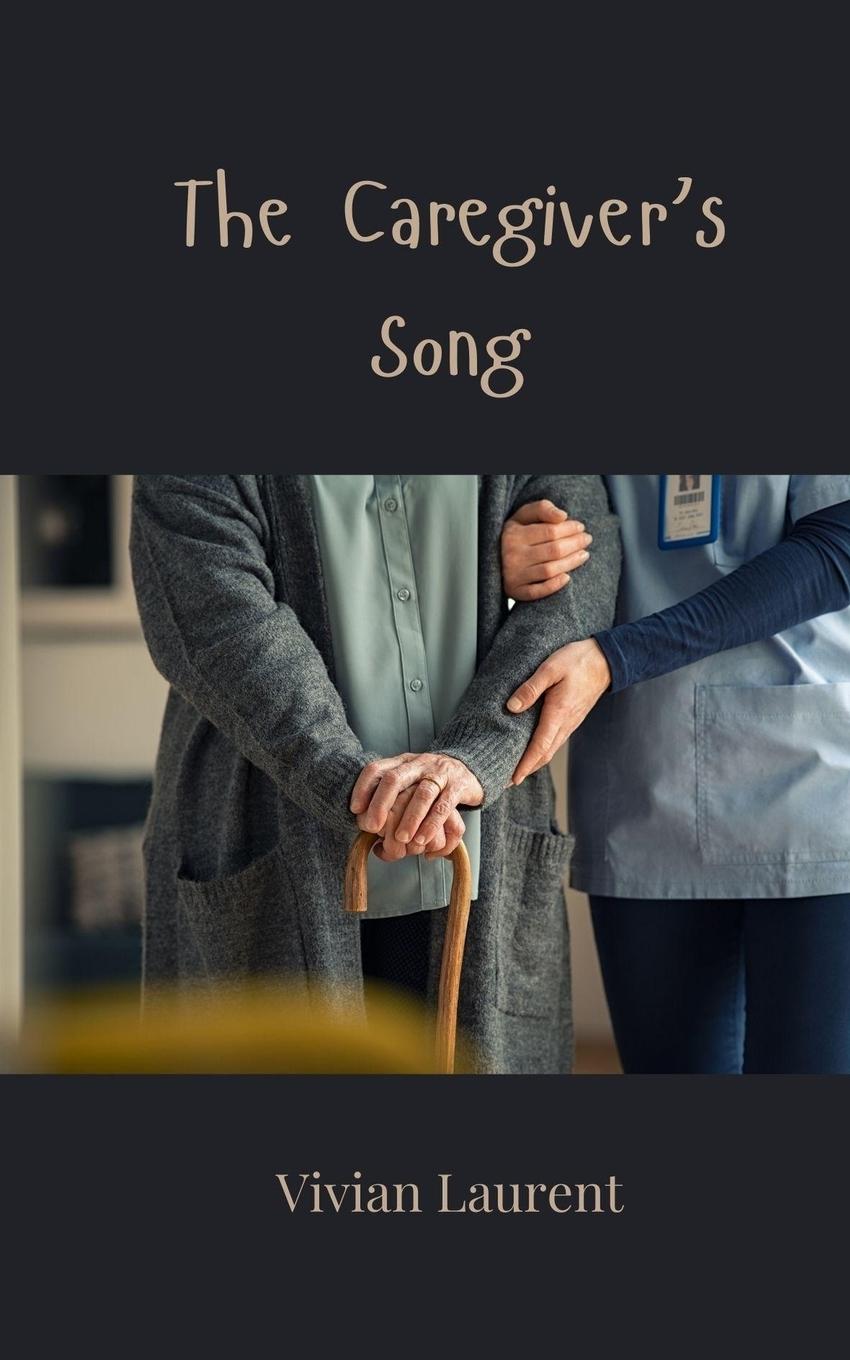 Vorderes Coverbild The Caregiver's Song