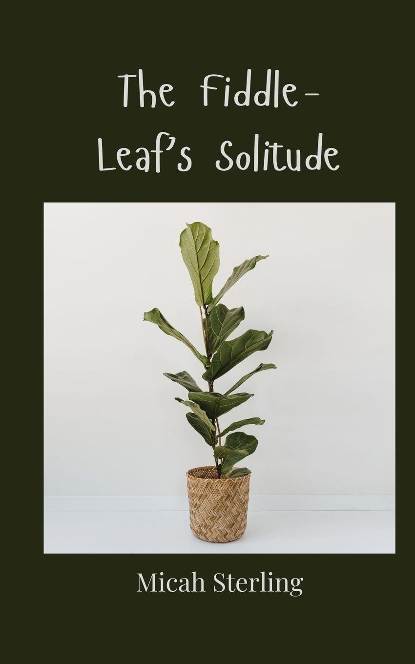 Vorderes Coverbild The Fiddle-Leaf's Solitude