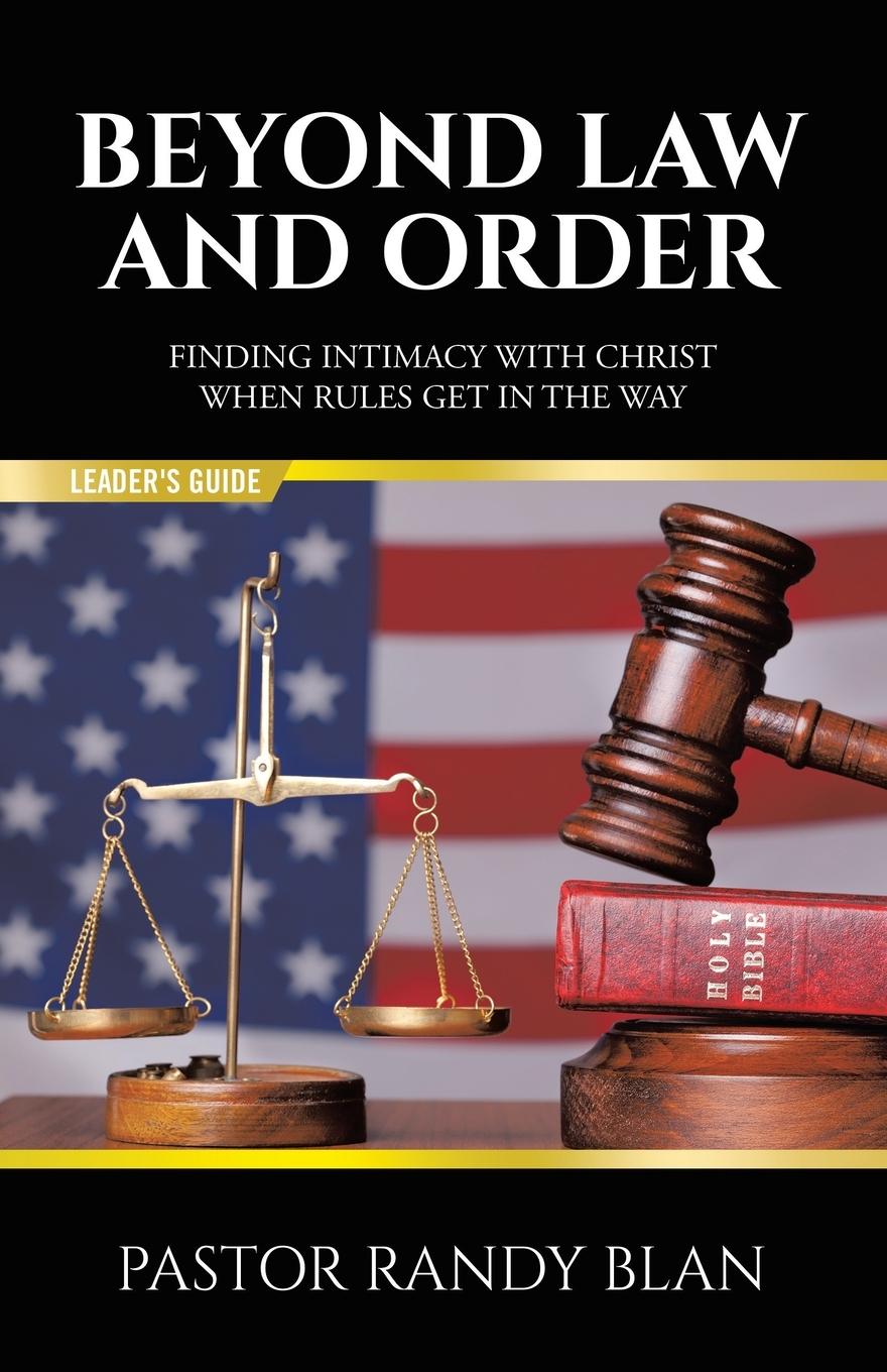 Vorderes Coverbild Beyond Law and Order Finding Intimacy with Christ When Rules Get in the Way
