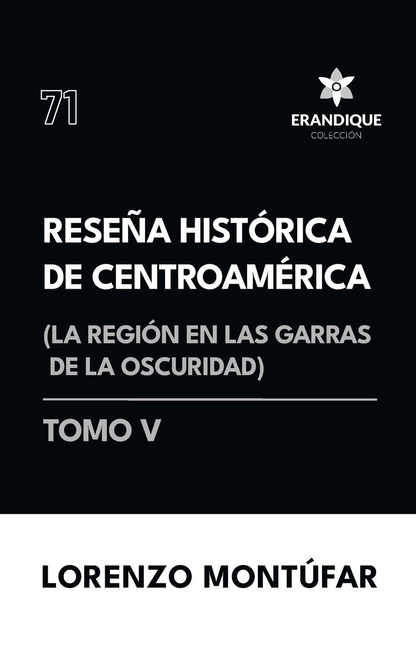 Vorderes Coverbild Reseña Histórica de Centroamérica