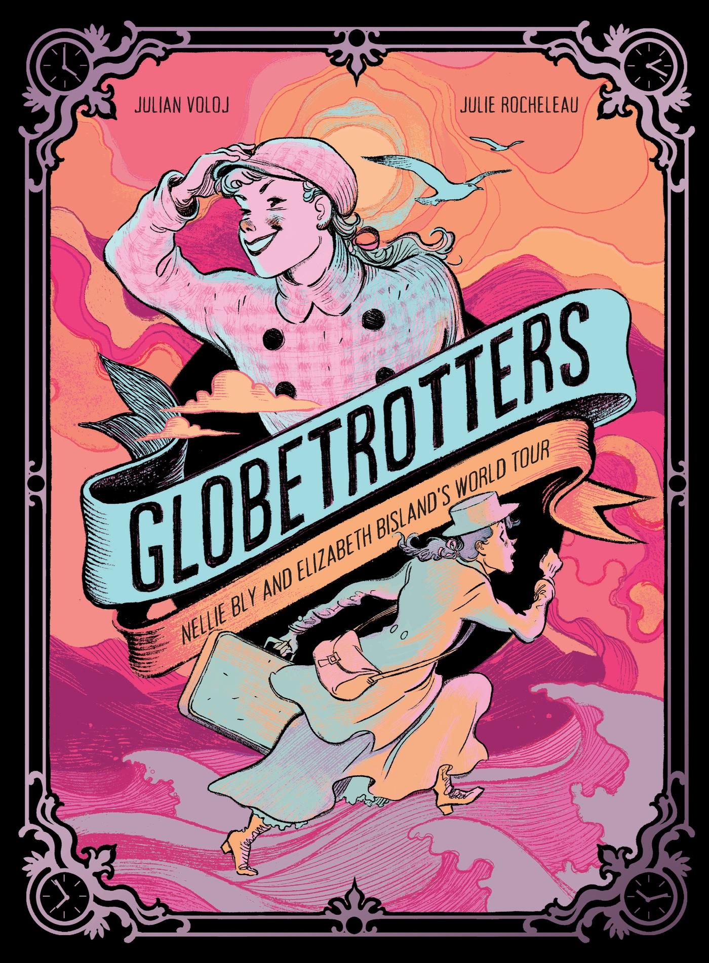 Vorderes Coverbild Globetrotters: Nellie Bly and Elizabeth Bisland's World Tour