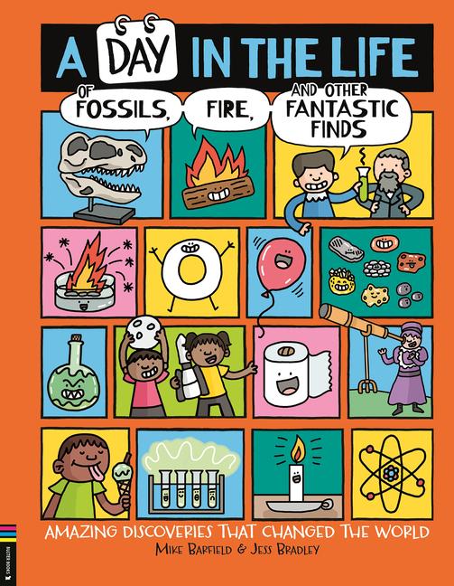 Vorderes Coverbild A Day in the Life of Fossils, Fire and Other Fantastic Finds