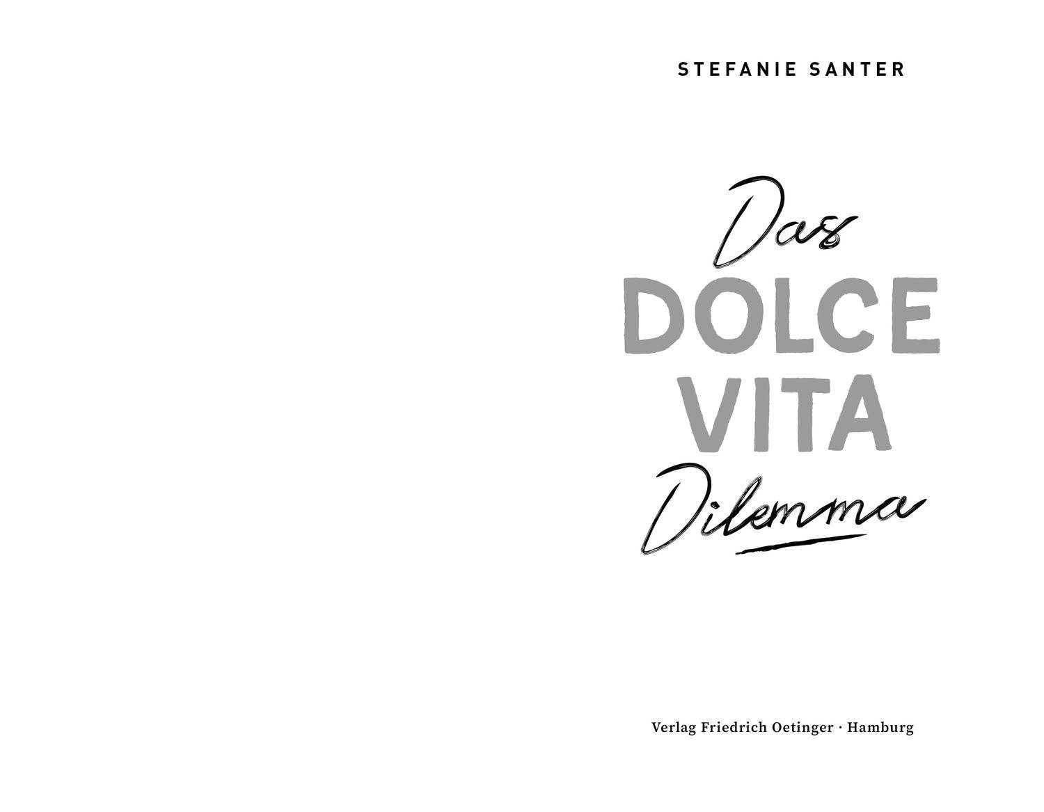 Beispielinhalt (Bild) Das Dolce Vita Dilemma