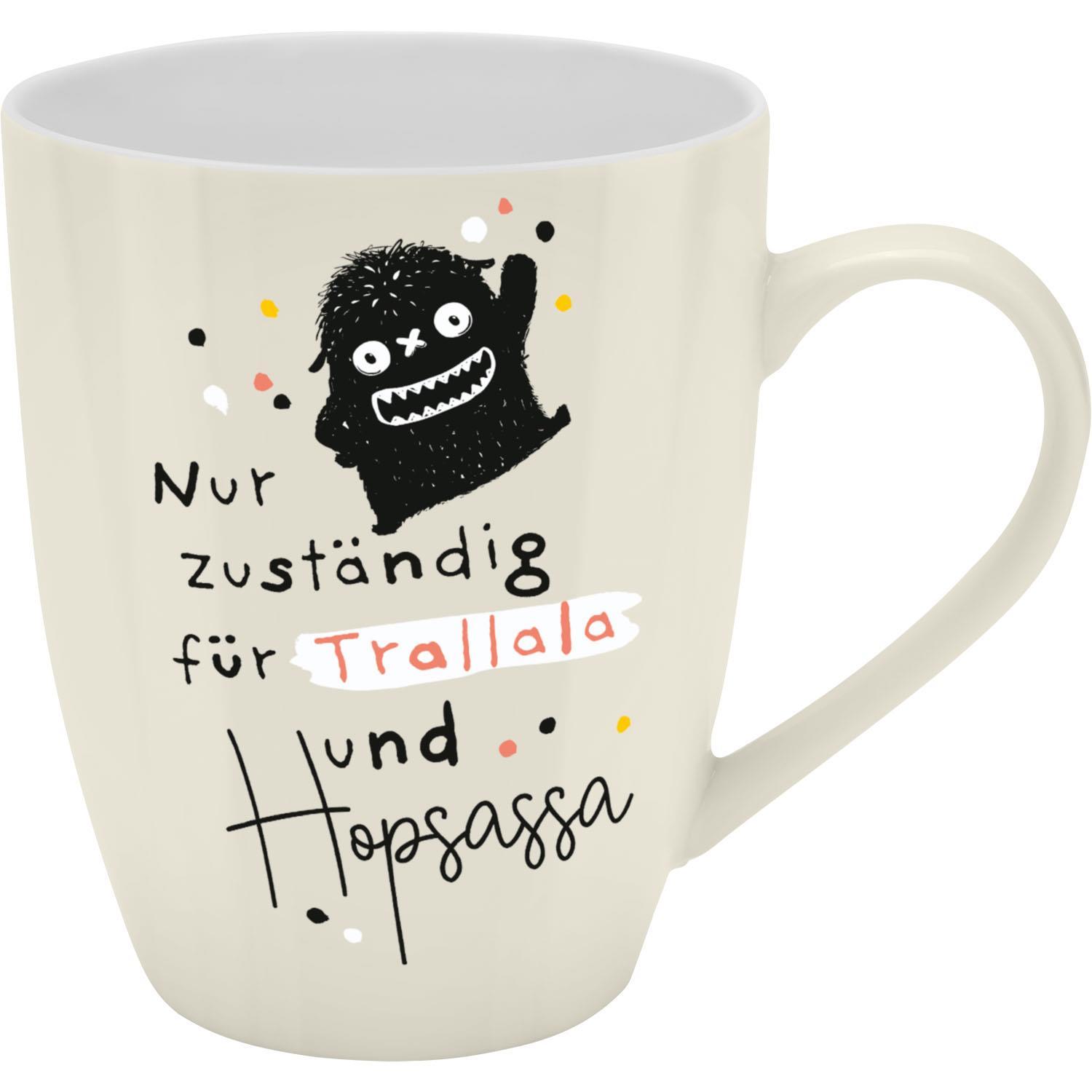 Beispielinhalt (Bild) Tasse mit Motivdruck "Nur zuständig für Trallala und Hopsassa", mit Banderole