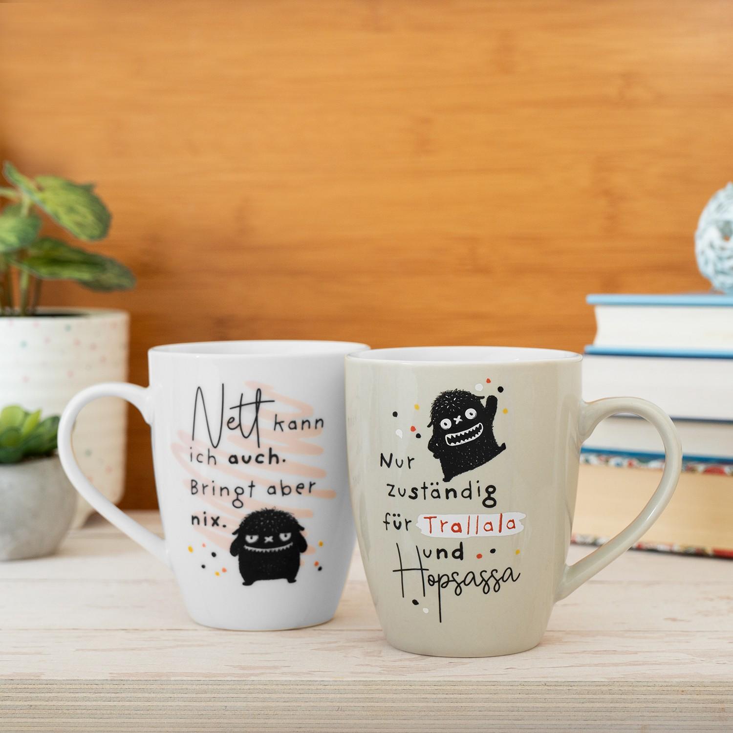 Beispielinhalt (Bild) Tasse mit Motivdruck "Nur zuständig für Trallala und Hopsassa", mit Banderole