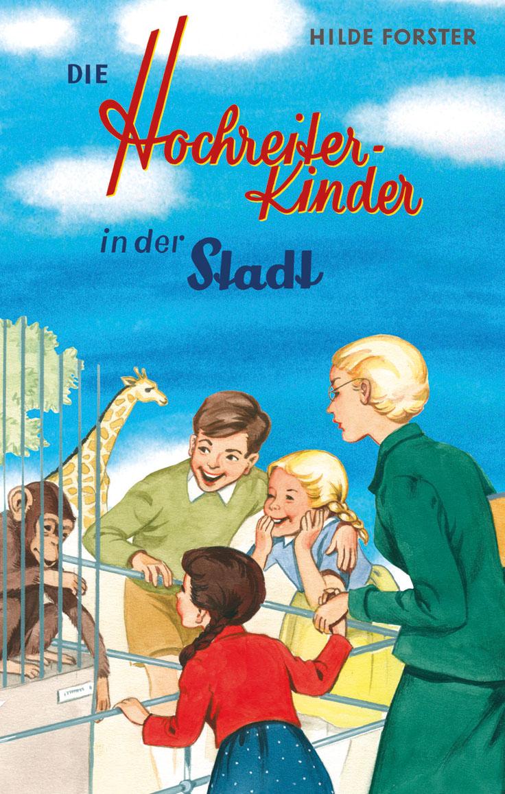 Vorderes Coverbild Die Hochreiter-Kinder in der Stadt