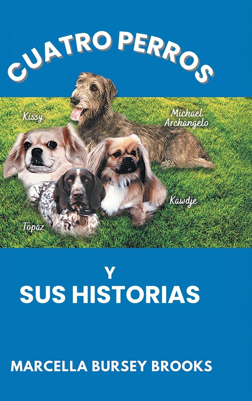 Vorderes Coverbild Cuatro Perros Y Sus Historias