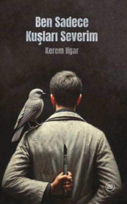 Vorderes Coverbild Ben Sadece Kuslari Severim