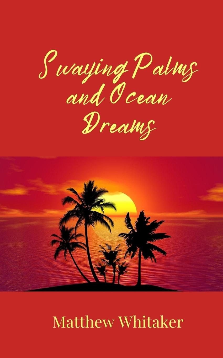 Vorderes Coverbild Swaying Palms and Ocean Dreams