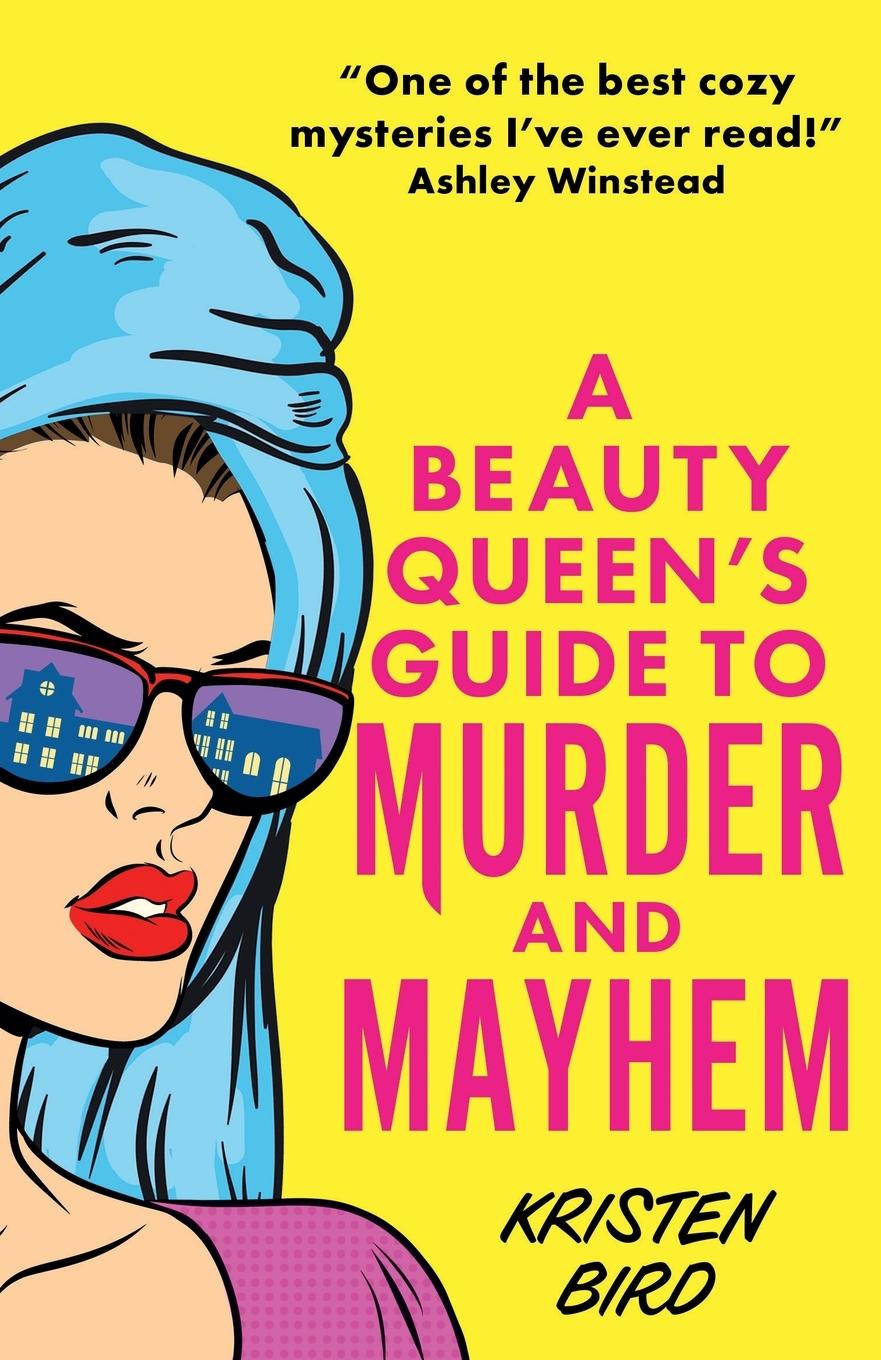 Vorderes Coverbild A Beauty Queen's Guide to Murder and Mayhem
