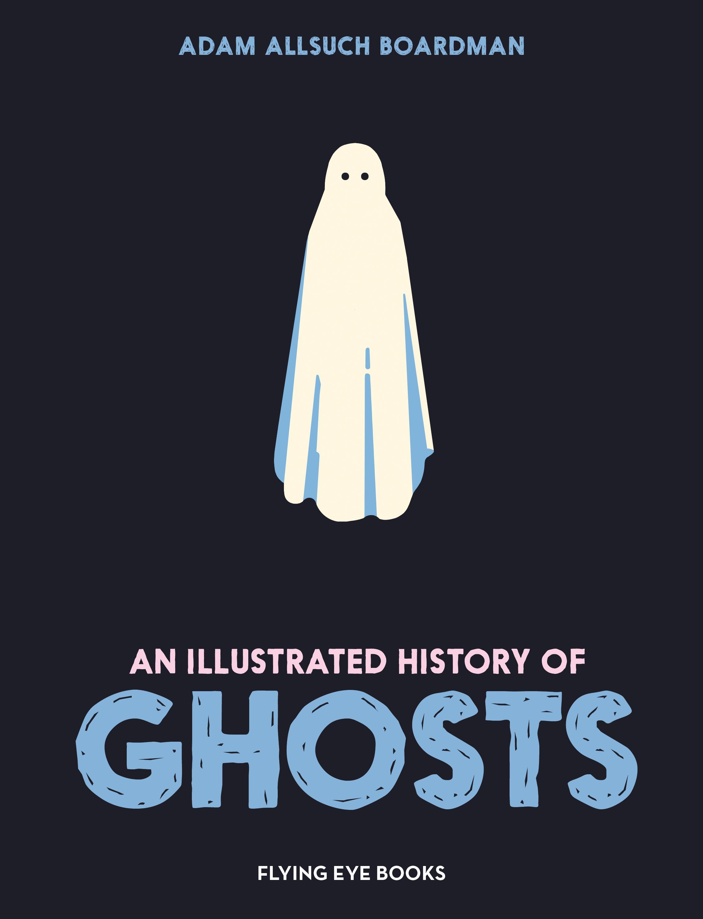 Vorderes Coverbild An Illustrated History of Ghosts