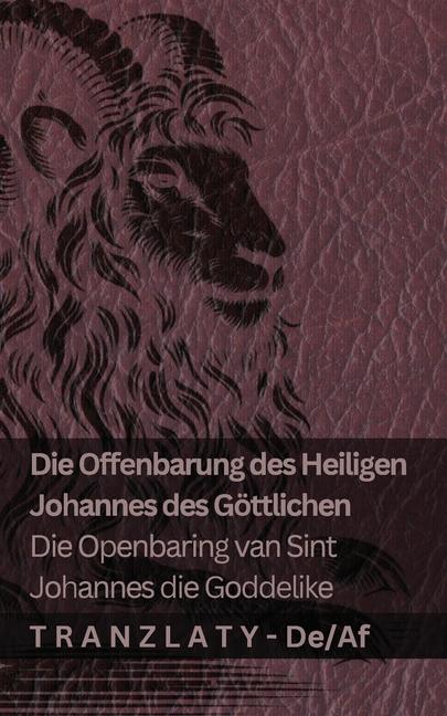 Vorderes Coverbild Die Offenbarung des Heiligen Johannes des Göttlichen / Die Openbaring van Sint Johannes die Goddelike