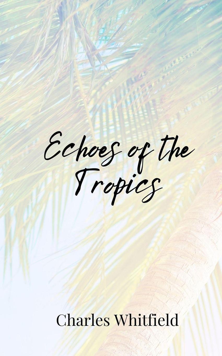 Vorderes Coverbild Echoes of the Tropics