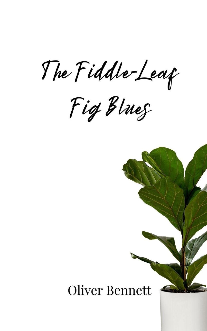 Vorderes Coverbild The Fiddle-Leaf Fig Blues