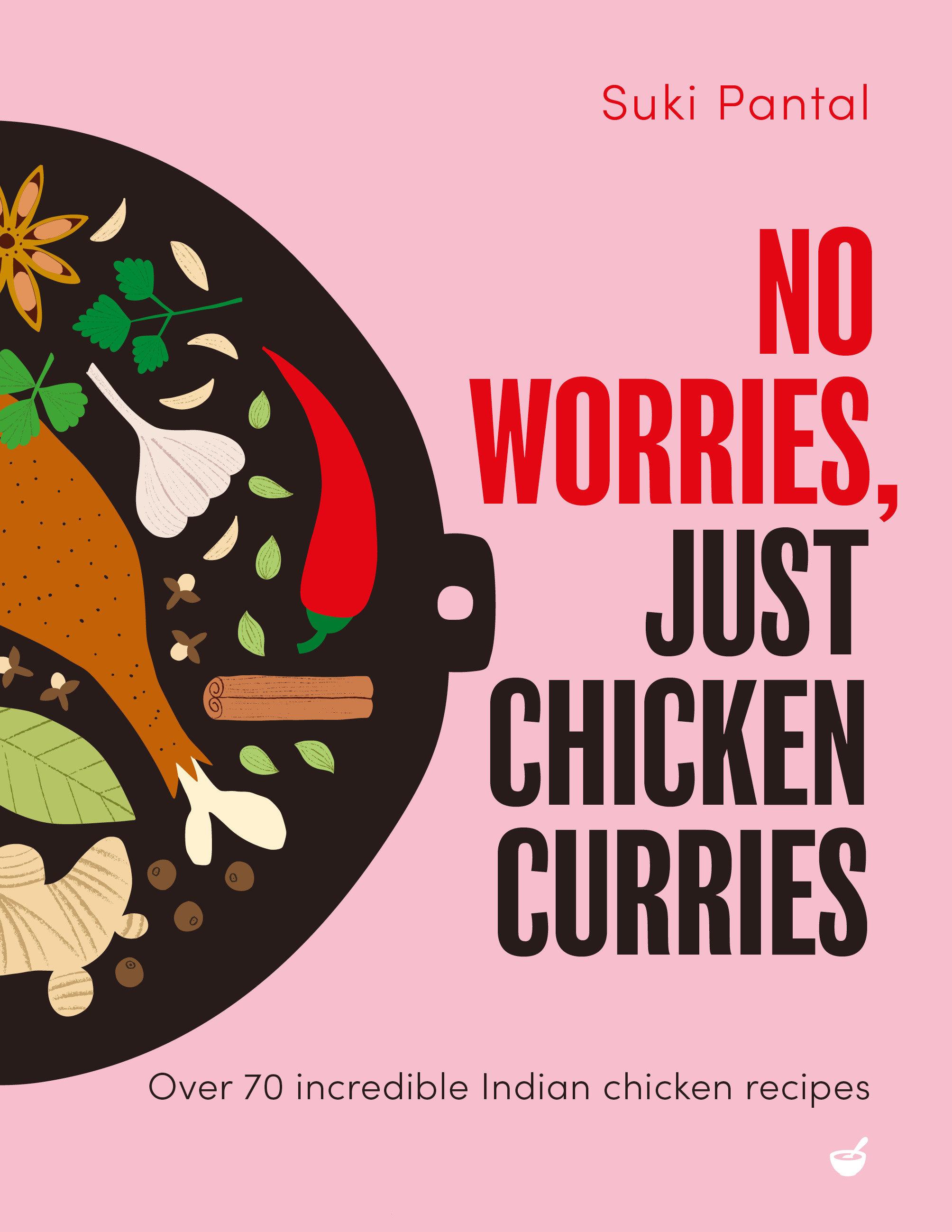 Vorderes Coverbild No Worries, Just Chicken Curries
